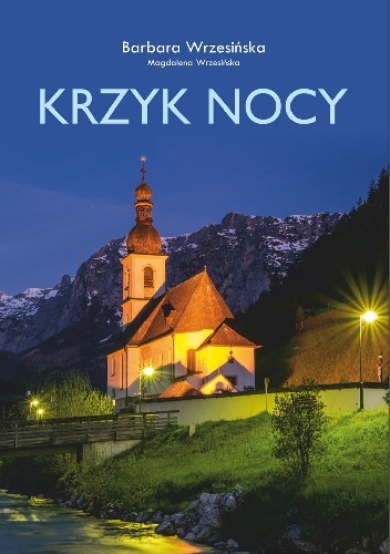 Krzyk nocy - Barbara Wrzesińska