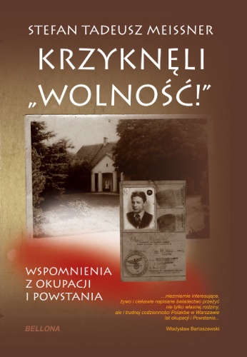 Krzyknęli "Wolność!" - Stefan Tadeusz Meissner