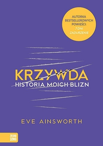 Krzywda. Historia moich blizn - Eve Ainsworth