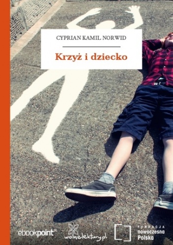 Krzyż i dziecko - Kamil Norwid Cyprian