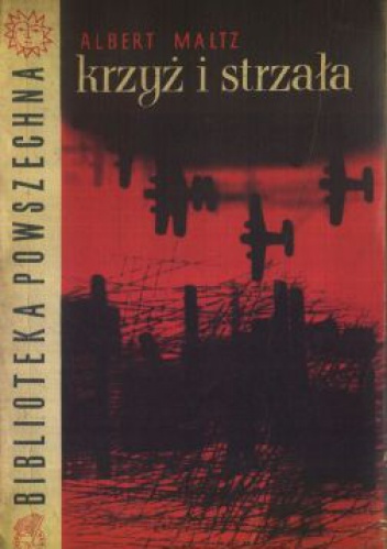 Krzyż i strzała - Albert Maltz