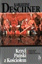 Krzyż Pański z Kościołem. Seksualizm w historii chrześcijaństwa - Karlheinz Deschner