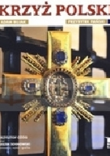 Krzyż Polski. Tom 1. Przybytek Pański.