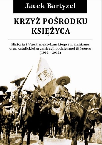 Krzyż pośrodku Księżyca - Jacek Bartyzel