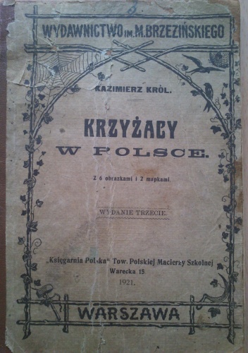 Krzyżacy w Polsce - Kazimierz Król