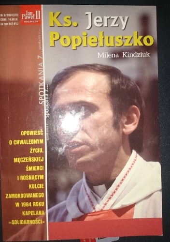 Ks. Jerzy Popiełuszko - Milena Kindziuk