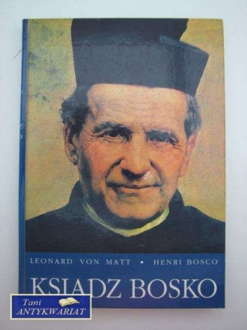 Ksiądz Bosko - Henri Bosco, Leonard von Matt