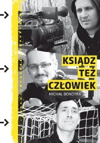 Ksiądz też człowiek - Michał Bondyra