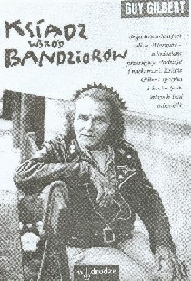 Ksiądz wśród bandziorów - Guy Gilbert