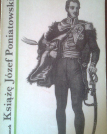 Książę Józef Poniatowski - Jerzy Skowronek