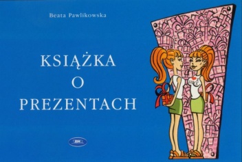 Książka o prezentach - Beata Pawlikowska