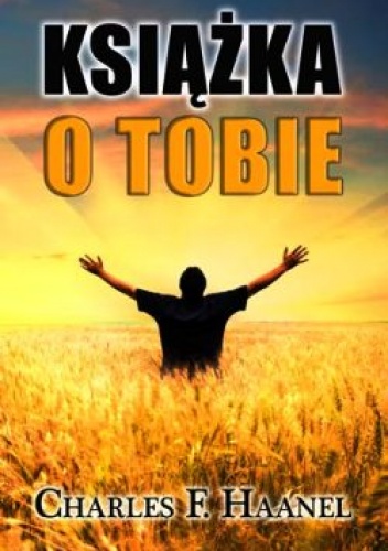 Książka o Tobie - Charles Francis Haanel