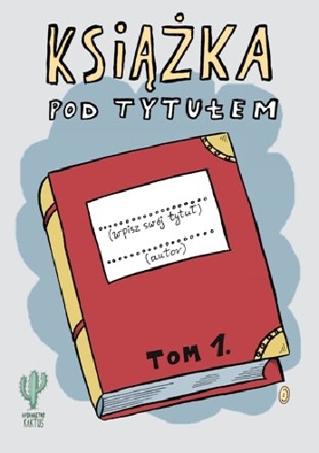 Książka pod tytułem. Tom 1 - Robert Trojanowski