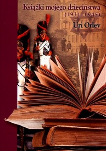 Książki mojego dzieciństwa (1931-1945) - Uri Orlev