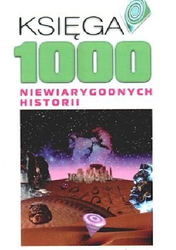 Księga 1000 niewiarygodnych historii - Egon Fein
