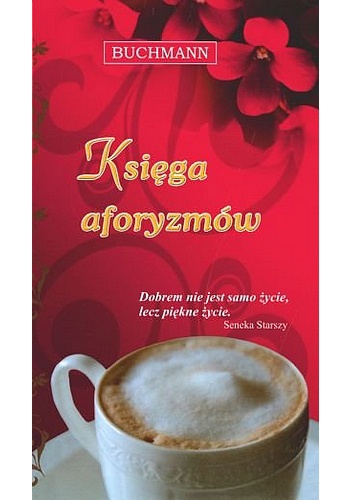 Księga aforyzmów - Katarzyna Janus, Monika Ludynia