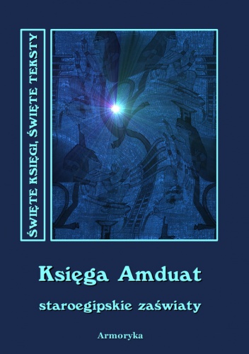 Księga Amduat - autor nieznany