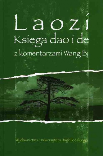 Księga dao i de z komentarzami Wang Bi - Lao Tsy (Laozi)