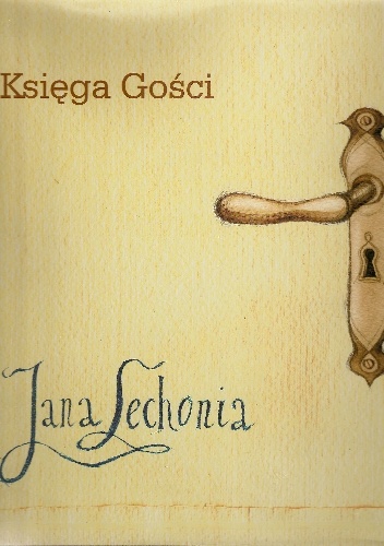 Księga Gości Jana Lechonia - Beata Dorosz