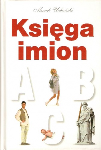 Księga imion - Marek Urbański