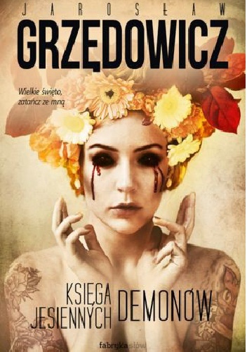 Księga jesiennych demonów - Jarosław Grzędowicz