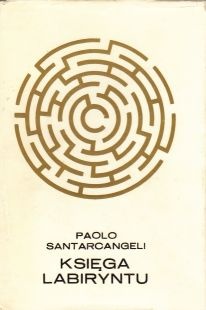 Księga labiryntu - Paolo Santarcangeli