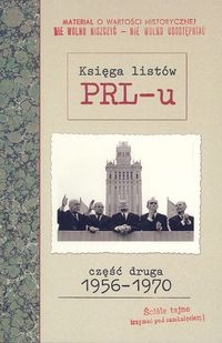 Księga listów PRL-u. Część druga 1956-1970 - Grzegorz Sołtysiak