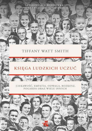 Księga ludzkich uczuć - Tiffany Watt-Smith