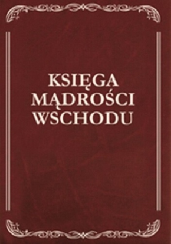 Księga Mądrości Wschodu - Danuta Masłowska, Włodzimierz Masłowski