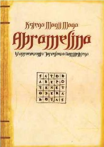 Księga Magii Maga Abramelina - Jarosław Domiński