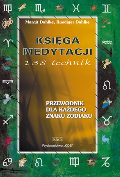 Księga Medytacji - Margit Dahlke, Ruediger Dahlke