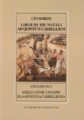 Księga o dniu urodzin dla Kwintusa Caerelliusza - Censorynus