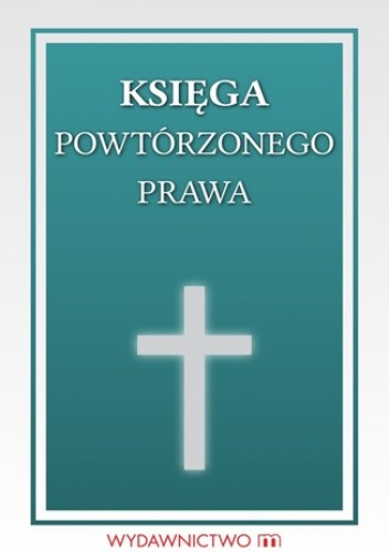 Księga powtórzonego prawa - Opracowanie Zbiorowe