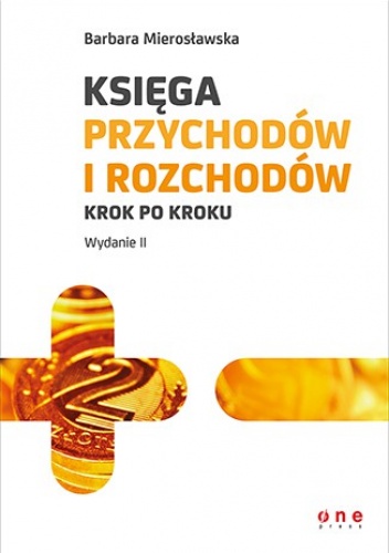 Księga przychodów i rozchodów krok po kroku - Barbara Mierosławska