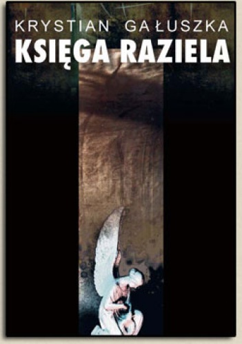 Księga Raziela - Krystian Gałuszka