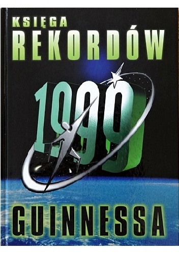Księga rekordów Guinnessa 1999 - praca zbiorowa