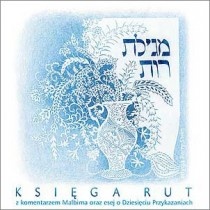 Księga Rut z komentarzem Malbima oraz esej o Dziesięciu Przykazaniach - autor nieznany