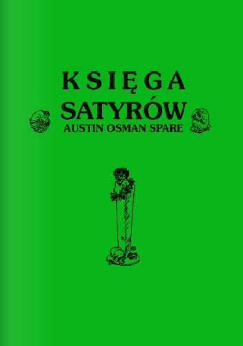 Księga Satyrów - Austin Osman Spare