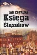 Księga Ślązaków - Jan Cofałka