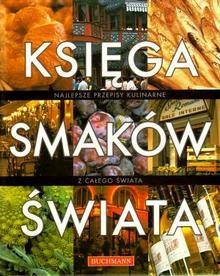 Księga Smaków Świata - praca zbiorowa