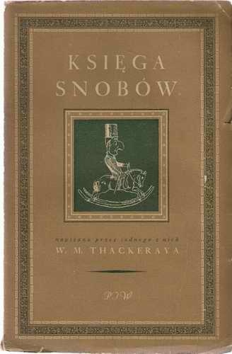 Księga snobów napisana przez jednego z nich - William Makepeace Thackeray