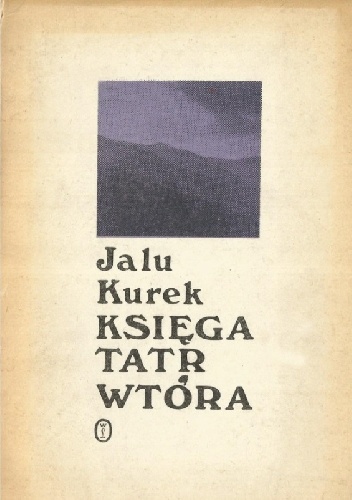 Księga Tatr wtóra - Jalu Kurek