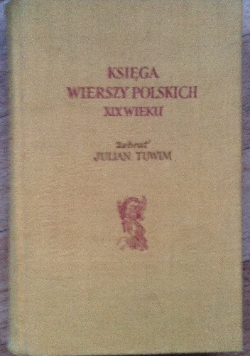 Księga wierszy polskich XIX wieku - Julian Tuwim
