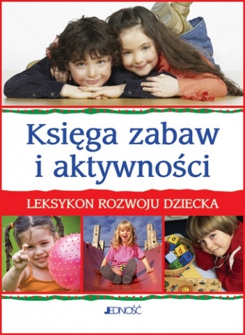 Księga zabaw i aktywności - praca zbiorowa