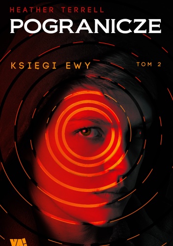 Księgi Ewy. Tom 2. Pogranicze - Haether Terrell