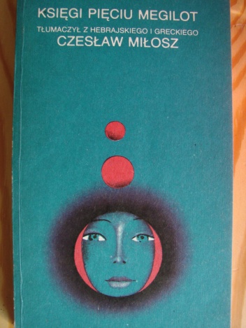 Księgi Pięciu Megilot - Czesław Miłosz