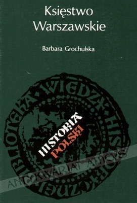 Księstwo Warszawskie - Barbara Grochulska