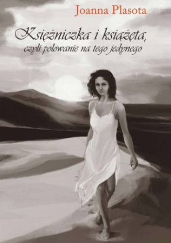 Księżniczka i książęta - Joanna Plasota