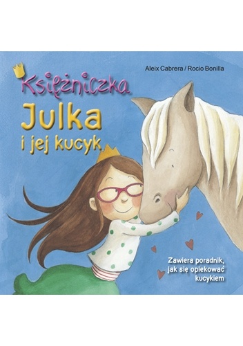 Księżniczka Julka i jej kucyk - Aleix Cabrera