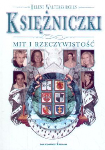 Księżniczki: Mit i rzeczywistość - Helene Walterskirchen